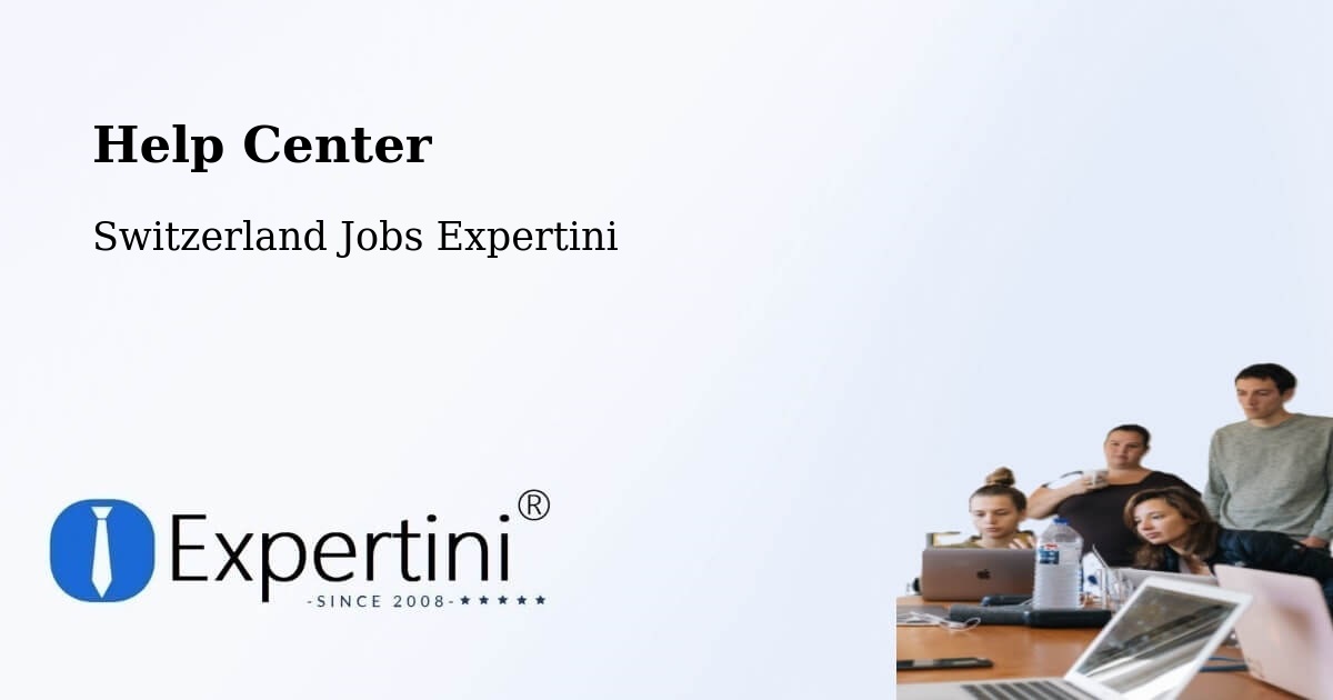 Help Center – Gattikon - Switzerland Jobs Expertini